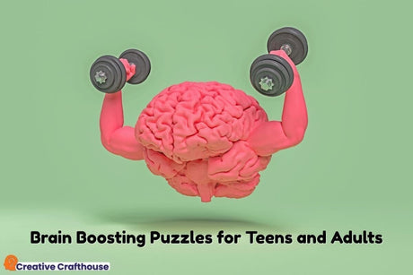 Brain-Boosting Puzzles for Teens and Adults - Creative Crafthouse