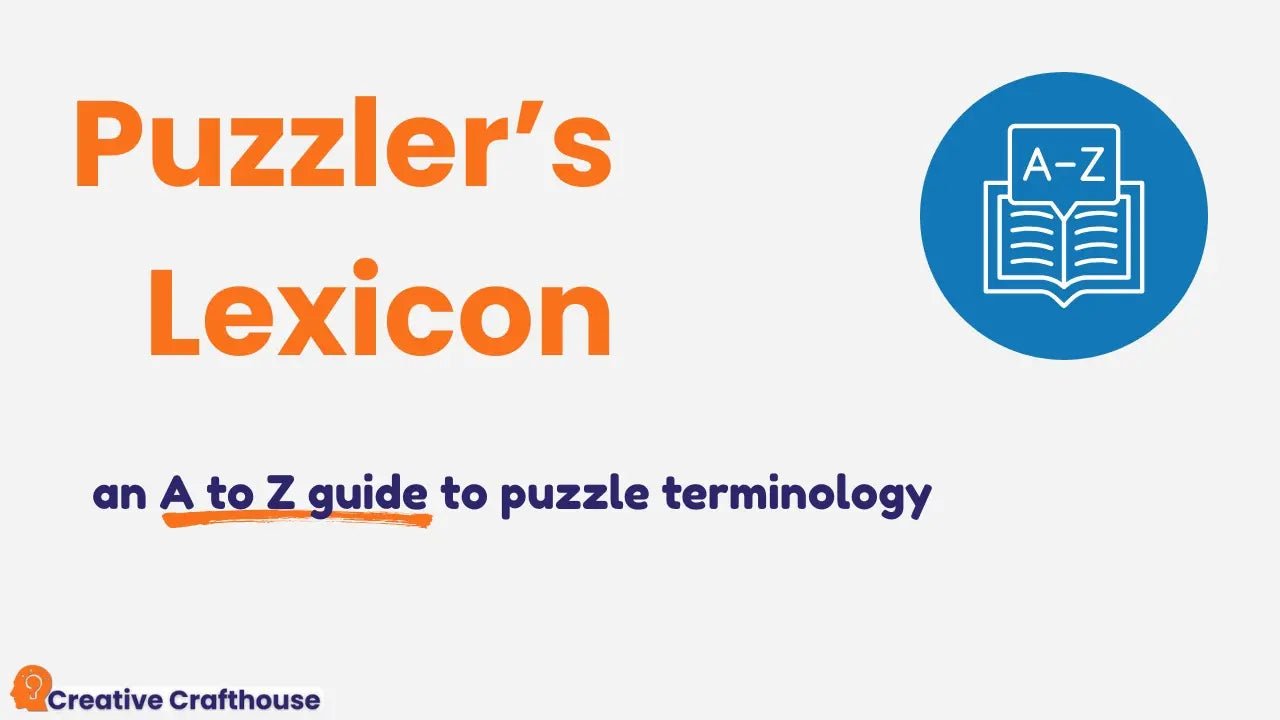 Puzzler's Lexicon: A-Z Guide to Puzzle Terms & Types - Creative Crafthouse