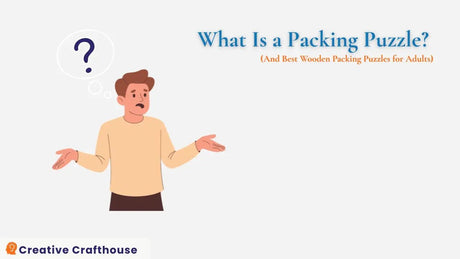 What Is a Packing Puzzle? Best Wooden Packing Puzzles for Adults - Creative Crafthouse